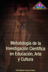 Book Cover: Metodología de la Investigación Científica  en Educación, Arte y Cultura (2013)