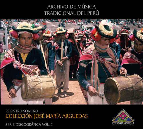 Book Cover: Archivo de Música Tradicional del Perú Colección José María Arguedas Serie Discográfica Vol. 3 (2017)