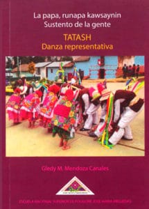 Book Cover: La Papa, Runapa Kawsaynin. Sustento de la gente. Tatash, danza representativa (2019)