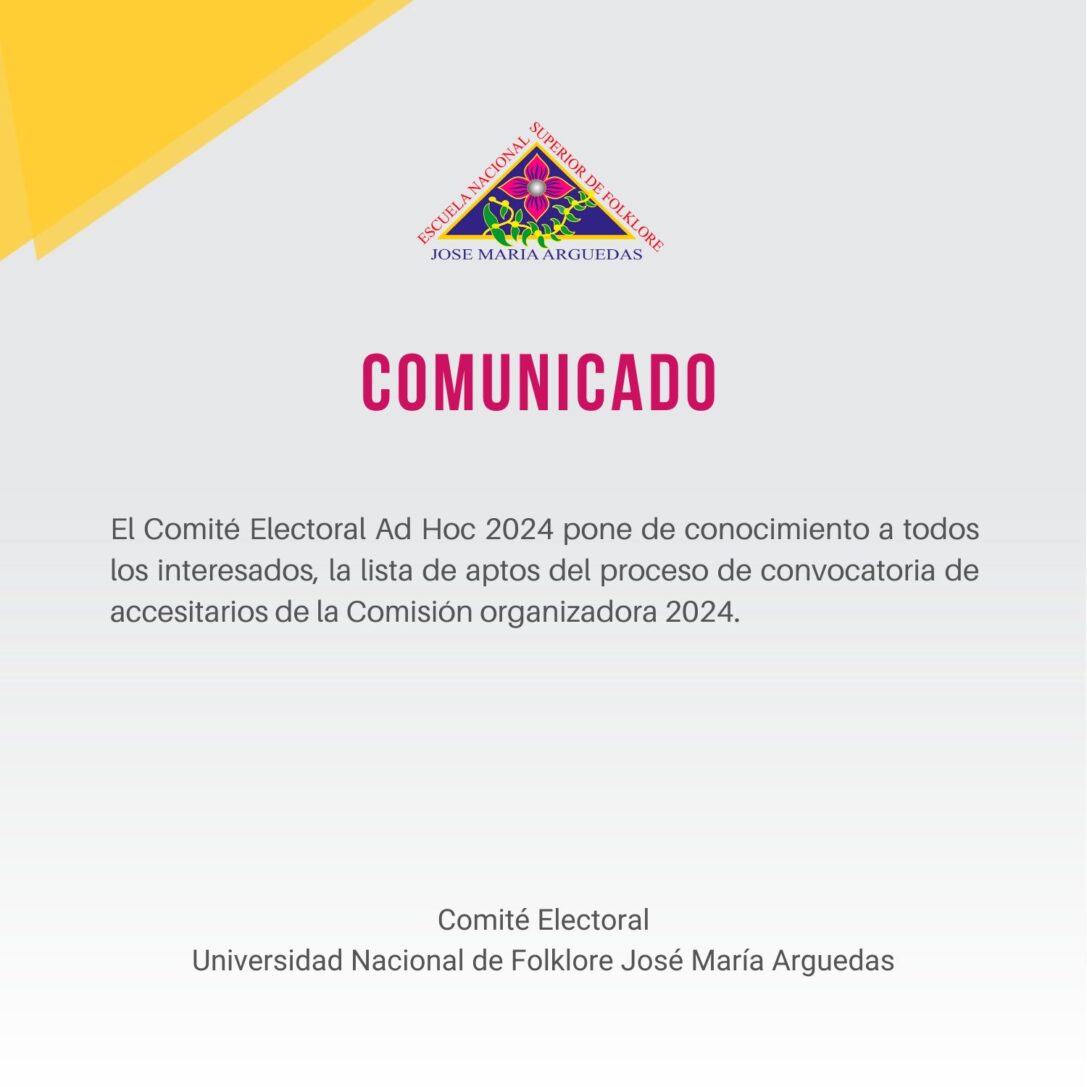 HOJAS DE VIDA DE POSTULANTES AL PROCESO ELECTORAL DE “DESIGNACIÓN DE ACCESITARIOS 2024 DE LA UNIVERSIDAD NACIONAL DE FOLKLORE JMA”